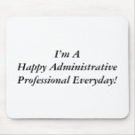 Happy Administrative Professionals Day! Mouse Pad