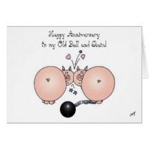 Happy Anniversary to my Old Ball and Chain! Greeting Cards