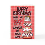 Happy Birthday - 59 Years Old Greeting Card