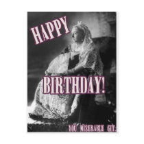 Happy birthday, miserable git!