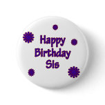 Happy Birthday Sis buttons