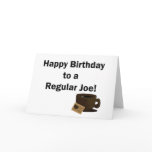 Happy Birthday to a Regular Joe Card