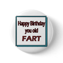 Happy Birthday You Old Fart