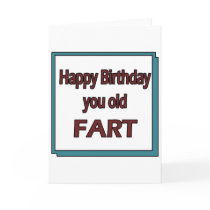 Happy Birthday You Old Fart