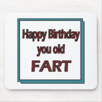 Happy Birthday You Old Fart