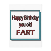 Happy Birthday You Old Fart
