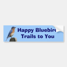 Happy Bluebird Trails Bumper Sticker