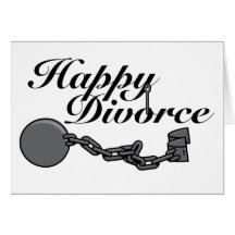 Happy Divorce! Greeting Card