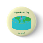 "Happy Earth Day to you!" pin