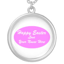 Happy Easter, Love, Your Nmae... Pendant
