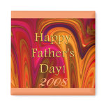 Happy Father's Day! - 2008 magnets