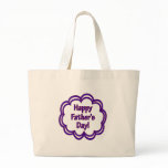 Happy Father's Day Tote Bags
