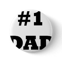 Happy Father's Day - Number 1 Dad - #1 Dad Buttons