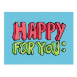Happy For You Post Cards