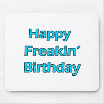 Happy Freakin' Birthday