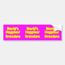 Happy Grandmothers :  Worlds Happiest Grandma Bumper Sticker