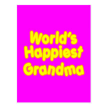 Happy Grandmothers :  Worlds Happiest Grandma Post Cards