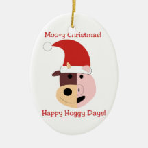 Happy Hoggy Days and Moo-y Christmas ornament