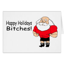 Happy Holidays Bitches