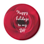 Happy holidays to my BFF Magnet