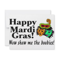 Happy Mardi Gras Now Show Me The Boobies Invitation