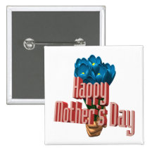 Happy Mothers Day 3 Pinback Button