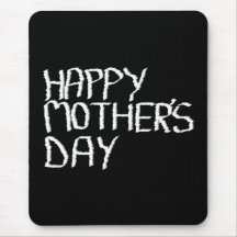 Happy Mothers Day. In Black and White. Mouse Pad