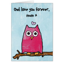 Happy Mothers Day - Owl love you forever Cards