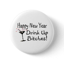 Happy New Year Drink Up Bitches Martini