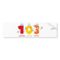 Happy Number 103 Bumper Stickers