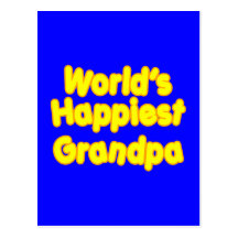Happy Positive Grandfather Worlds Happiest Grandpa Post Card