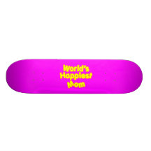 Happy Positive Mothers & Moms  Worlds Happiest Mum Skate Decks