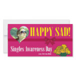 Happy SAD (Single Awareness Day) Anti-Valentines photo cards