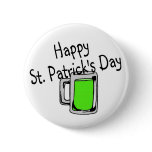Happy St Patricks Day Green Beer buttons