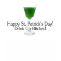 Happy St Patricks Day Green Drink t-shirts
