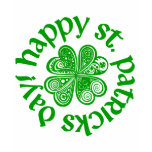 Happy St. Patrick's Day! t-shirts