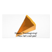 Happy Thanksgiving! Now let’s eat pie! Photo Card Template