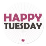 Happy Tuesday Round Sticker