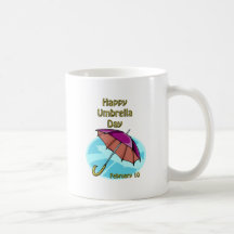 Happy Umbrella Day February 10 Coffee Mug