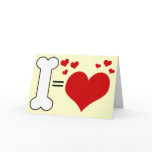 Happy Valentine's Day From Your Dog! Greeting Cards