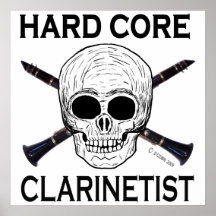 Hard Core Clarinetist Poster