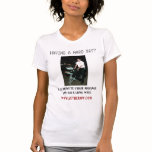 Hard Day No More T! t-shirts