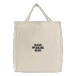 HARD WORK N MOM embroidered bags