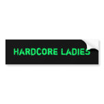 Hardcore Ladies sticker bumper stickers