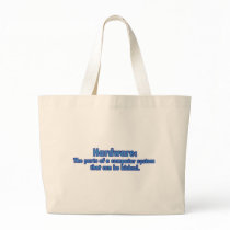 Hardware Can Be Kicked Bags