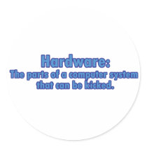 Hardware Can Be Kicked