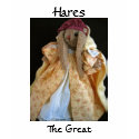 Hares The Great t-shirts