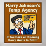 Harry Johnson's Temp Agency Poster posters