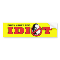 Harry Reid is an Idiot Bumper Sticker