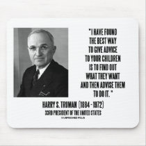 Harry Truman Best Way Give Advice To Your Children